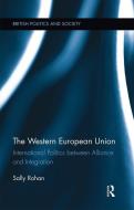 The Western European Union di Sally Rohan edito da Taylor & Francis Ltd