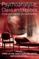 Psychoanalysis, Class and Politics edito da Taylor & Francis Ltd