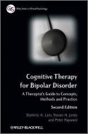 Cognitive Therapy for Bipolar Disorder: A Therapist's Guide to Concepts, Methods and Practice di Dominic H. Lam, Steven H. Jones, Peter Hayward edito da PAPERBACKSHOP UK IMPORT