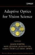 Adaptive Optics for Vision Science di Jason Porter edito da Wiley-Blackwell