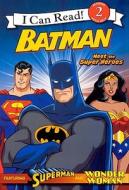 Batman: Meet the Super Heroes di Michael Teitelbaum edito da TURTLEBACK BOOKS
