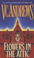 Flowers in the Attic di V. C. Andrews edito da Pocket Books