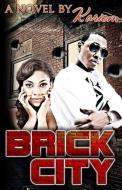 Brick City di Kariem edito da Bricks 4 Life Publishing
