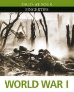World War I di Ian Westwell edito da Hachette Children\'s Group