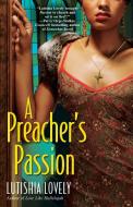 A Preacher's Passion di Lutishia Lovely edito da Kensington Publishing