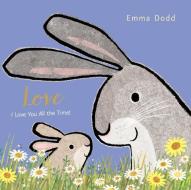 Love di Emma Dodd edito da Nosy Crow