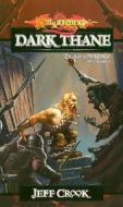 Dark Thane di Jeff Crook edito da Wizards Of The Coast