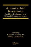 Antimicrobial Resistance di Robert C. Owens edito da CRC Press