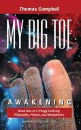 My Big Toe Awakening di Thomas Campbell edito da Lightning Strike Books