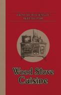 From the Kitchens of Heritage Park: Wood Stove Cuisine di Julie Frayn, Barb Saunders edito da LIGHTNING SOURCE INC
