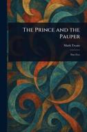 The Prince and the Pauper di Mark Twain edito da Creative Media Partners, LLC