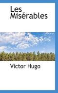 Les Mis Rables di Victor Hugo edito da Bibliolife