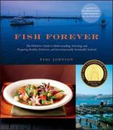 Fish Forever di Paul Johnson edito da Houghton Mifflin Harcourt Publishing Company
