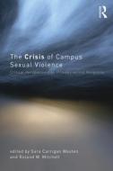 The Crisis of Campus Sexual Violence edito da Taylor & Francis Ltd