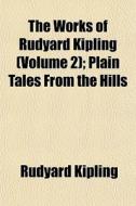 The Works Of Rudyard Kipling Volume 2 ; di Rudyard Kipling edito da Rarebooksclub.com