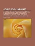 Comic Book Imprints: Big Umbrella, Code6 di Source Wikipedia edito da Books Llc