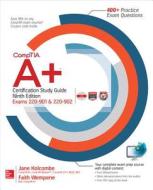 Comptia A+ Certification Study Guide, Ninth Edition (exams 220-901 & 220-902) di Faithe Wempen, Jane Holcombe edito da Mcgraw-hill Education