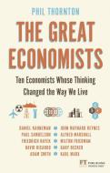 The Great Economists di Phil Thornton edito da Pearson Education Limited