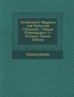 Gentleman's Magazine and Historical Chronicle, Volume 79, Part 2 di Anonymous edito da Nabu Press