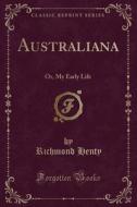 Australiana di Richmond Henty edito da Forgotten Books