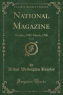 National Magazine, Vol. 23 di Arthur Wellington Brayley edito da Forgotten Books