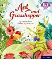 Essential Letters And Sounds: Essential Phonic Readers: Oxford Reading Level 7: Ant And Grasshopper di Catherine Baker edito da Oxford University Press