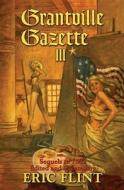 Grantville Gazette III di Eric Flint edito da BAEN