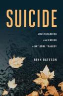 Suicide di John Bateson edito da Johns Hopkins University Press