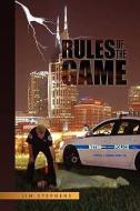 Rules Of The Game di Jim Stephens edito da Xlibris Corporation