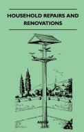 Household Repairs and Renovations di Anon edito da Owens Press