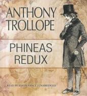 Phineas Redux di Anthony Trollope edito da Blackstone Audiobooks