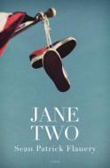 Jane Two di Sean Patrick Flanery edito da CTR STREET