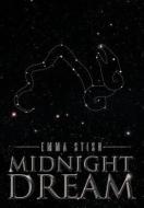 Midnight Dream di Emma Stish edito da Xlibris Corporation