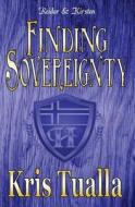 Finding Sovereignty: The Hansen Series: Reid & Kirsten di Kris Tualla edito da Createspace