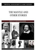 The Mantle and Other Stories di Nikolai Vasil'evich Gogol edito da Createspace
