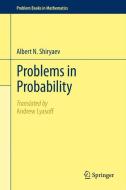 Problems in Probability di Albert N. Shiryaev edito da Springer New York