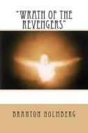 #40 "The Wrath of the Revengers": Sam 'n Me(tm) Adventure Books di Branton K. Holmberg edito da Createspace Independent Publishing Platform