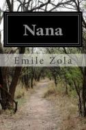 Nana di Emile Zola edito da Createspace