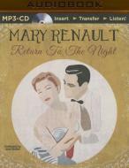 Return to the Night di Mary Renault edito da Audible Studios on Brilliance