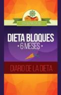 Dieta Bloques: 6 Mesas Diario de La Dieta di Jenny Buza edito da Createspace