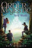 The New World, 3 di Matt Myklusch edito da ALADDIN