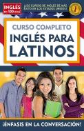 Curso Completo Inglés Para Latinos / Inglés En 100 Días di Ingles En 100 Dias edito da AGUILAR