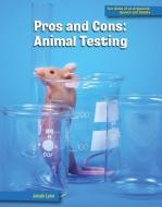 Pros and Cons: Animal Testing di Jonah Lyon edito da CHERRY LAKE PUB
