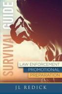 Survival Guide to Law Enforcement Promotional Preparation di Jonni Redick edito da CURRY BROTHERS PUB