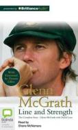 Glenn McGrath: Line and Strength di Glenn McGrath, Daniel Lane edito da Bolinda Audio