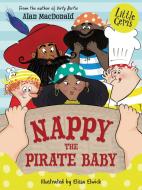 Nappy the Pirate Baby di Alan MacDonald edito da Barrington Stoke