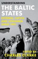 Understanding The Baltic States edito da C Hurst & Co Publishers Ltd