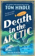 Death In The Arctic di Tom Hindle edito da Cornerstone