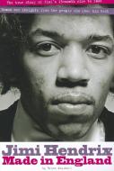 Hendrix: Made in England di Brian Southall edito da RED PLANET