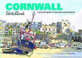 Cornwall Sketchbook di Jim Watson edito da Survival Books